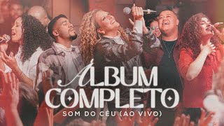 SOM DO CÉU 1 (Álbum Completo) | SOM DO CÉU, Gabi Sampaio