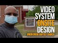 VIDEO SYSTEM ONSITE & DESIGN | Union Grove Baptist Church | 🎵 WARNING 🎵