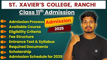 St. Xavier’s College Ranchi 2025 11th Class Admission | Eligibility, Fees, Entrance Exam, Documents