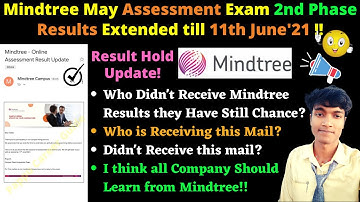 🔴Update, Mindtree 25th May Assessment Exam 2nd Phase Assessment Results Extended till 11th June