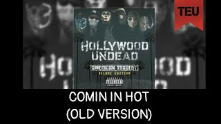 Hollywood Undead - Comin' In Hot (Old Version) [With Lyrics]