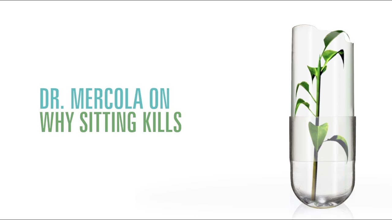 Dr. Mercola on Why Sitting Kills