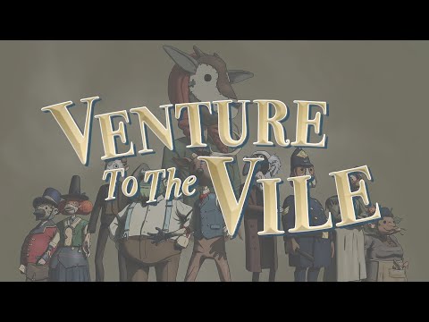 『Venture to the Vile』ストーリートレーラー