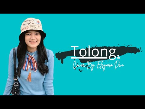 Tolong - Budi Doremi Cover By Elsyara Dwi