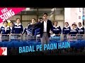 badal pe paon hain full song chak de india