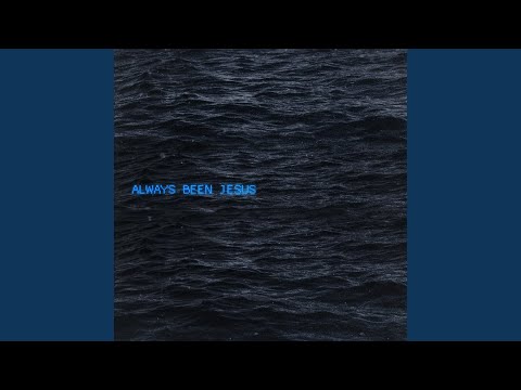 Always Been Jesus (Live)