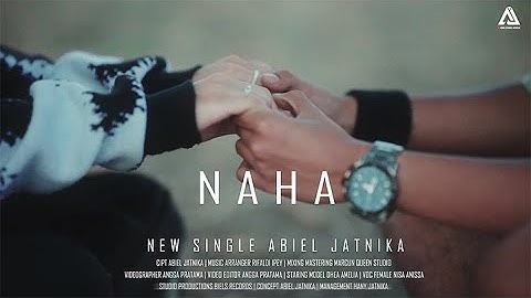 ABIEL JATNIKA - NAHA ( OFFICIAL MUSIC VIDEO )