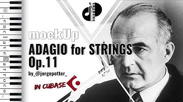 Adagio for Strings Op. 11 (Samuel Barber) mockUp in Cubase & Score