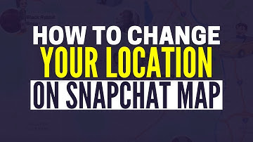 How To Change Your Location On Snapchat Map (2025)