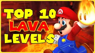 Top 10 Lava Mario Levels!