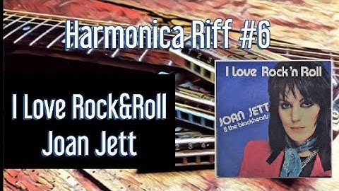 Harmonica Riff #6 /13 - I Love Rock&Roll- Joan Jett - Harmonica Tab
