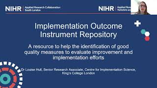 Training video: Implementation Outcome Instrument Repository - Louise Hull  (YH-ARC Snapshot Series)