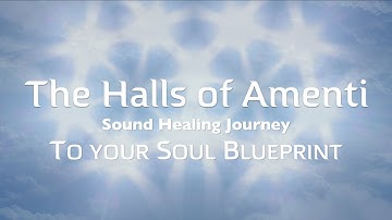 The Halls of Amenti | Transformational Sound Healing Meditation