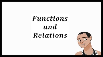 Functions and Relations