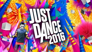 JUST DANCE 2016 FULL SONG LIST + UNLIMITED
