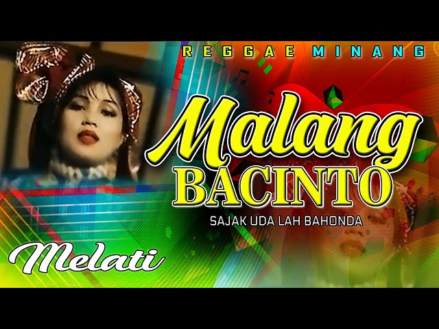 Melati - MALANG BACINTO || Disco Reggae Mix Minang Nostalgia || (Official Music Video) class=