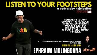Ephraim Molingoana, Stitching Memory Into Modern Fashion Wealth