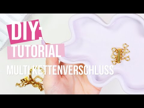 DIY - Multi Kettenverschluss