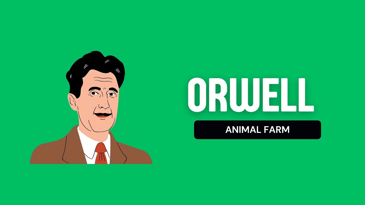 Animal Farm - Summary & Analysis - George Orwell - YouTube