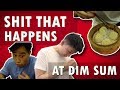 DIMSUM WITH ASIANS - 吃點心會怎麼樣...