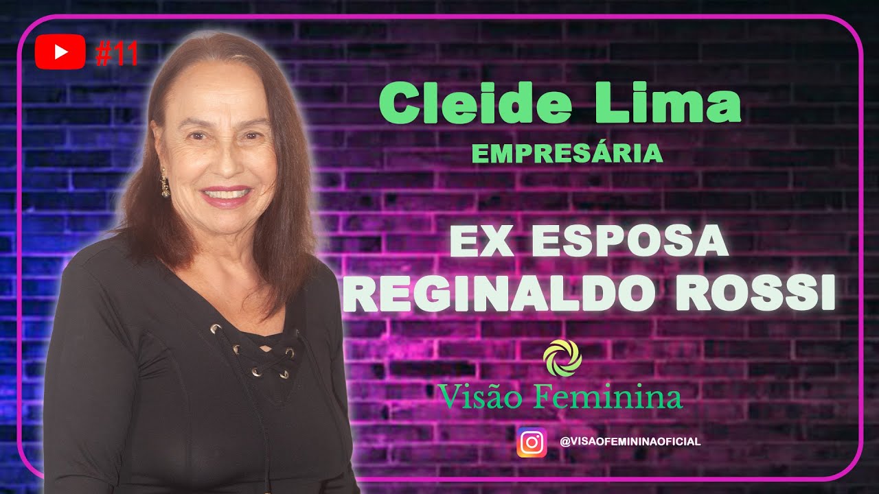 Empresária Cleide Lima - Ex esposa de Reginaldo Rossi -  Visão Feminina EP#011