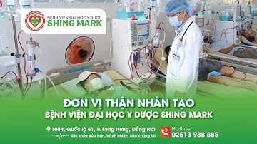 ĐƠN VỊ THẬN NHÂN TẠO | BỆNH VIỆN ĐẠI HỌC Y DƯỢC SHING MARK