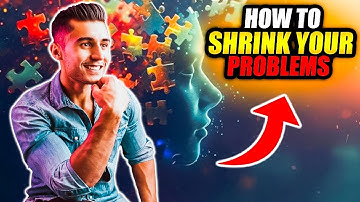 Shrink Your Problems: The Simple Mindset Shift 🧠