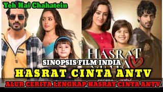 SINOPSIS FILM INDIA HASRAT CINTA ANTV