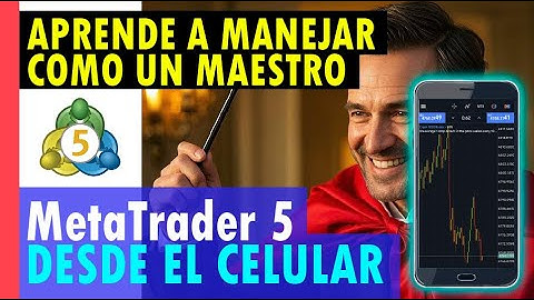 Como manejar MetaTrader 5 MT5 desde el Celular Paso a Paso