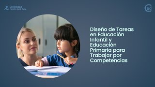 Diseño de Tareas en Educación Infantil y Educación Primaria para Trabajar por Competencias