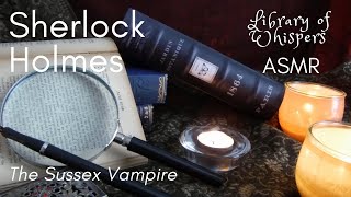 ASMR | Sherlock Holmes - The Adventure of the Sussex Vampire - Whispered Reading - FULL STORY screenshot 5