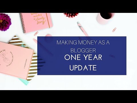 Make Money Blogging! One year Update