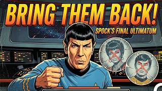 Why Did Leonard Nimoy Refuse to Return as Spock