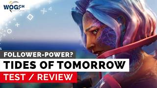 Tides of Tomorrow - Test: Follower-Power?