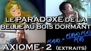 LE PARADOXE DE LA BELLE AU BOIS DORMANT - Axiome 2 (extraits)