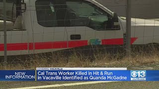 Cal Trans Worker Killed In Hit And Run In Vacaville Identified As Quanda McGadney