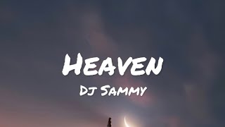 Dj Sammy - Heaven (lyrics)
