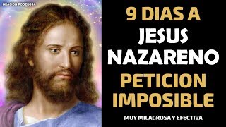 9 días a Jesús Nazareno para una petición imposible, oración muy milagrosa y efectiva