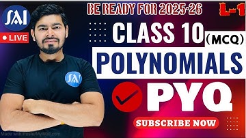 Class 10 Polynomials PYQ | Complete Board Prep 2025 | By Akshay Sir