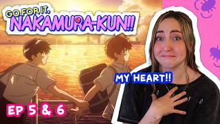 SO MANY EMOTIONS!! || GO FOR IT NAKAMURA-KUN!!