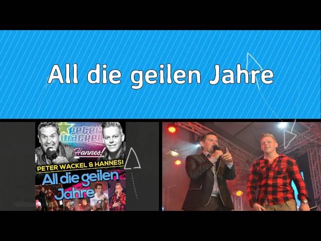 Hannes and Peter Wackel - All die geilen Jahre