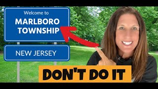 Do Not Move To Marlboro New Jersey without knowing these 6 Things!