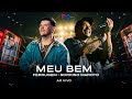 Ferrugem, Sorriso Maroto - Meu Bem (Ferrugem 10 Anos - Ao Vivo)