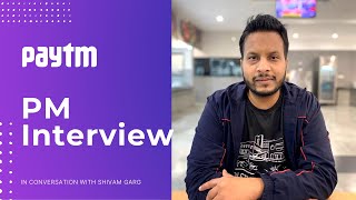 Paytm Product Manager Interview - How to crack the Paytm's PM Interview | S2E10