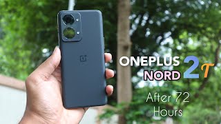 OnePlus Nord 2T Review After 72 hours | Kuch Khass Nai | Blast?