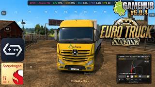 Euro Truck Simulator 2 on Android | GameHub v6.0.4 | Tested on SD 8 Gen 1 + setting