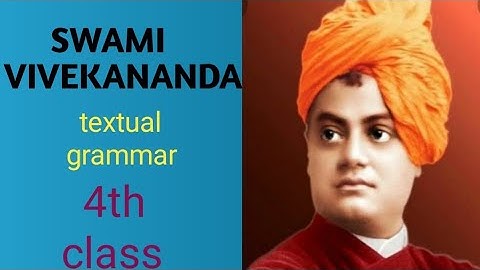|| 4th class || 4th lesson || SWAMI VIVEKANANDA || textual grammar || AP NEW SYLLABUS ||