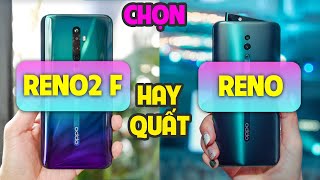 8 triệu mua OPPO Reno2 F hay thêm 1 triệu chọn OPPO Reno?