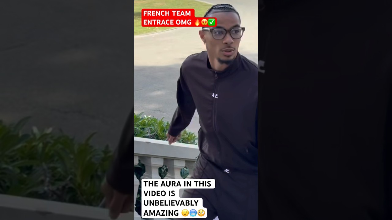 FRENCH TEAM ENTRANCE AT THE TRAINING CENTER 😳🤩😍🥶 TO MUCH AURA. UNBELIEVABLE TALENT