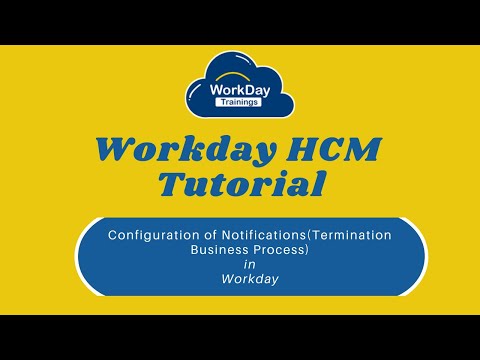 Workday HCM Tutorial for Beginners | Configuring Notifications | Workday Trainings